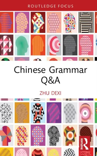 Chinese Grammar Q&A by Zhu Dexi