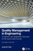 Quality Management in Engineering: A Scientific and Systematic Approach for the Automotive Industry by Jong S. Lim