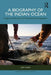 A Biography of the Indian Ocean: Imagined, Embodied and Experiential Cartographies by Jacky Kosgei