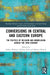 Conversions in Central and Eastern Europe: The Politics of Religion and Nonreligion across the 20th Century by Gasper Mithans