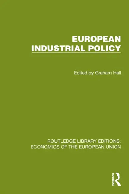 European Industrial Policy by Graham Hall