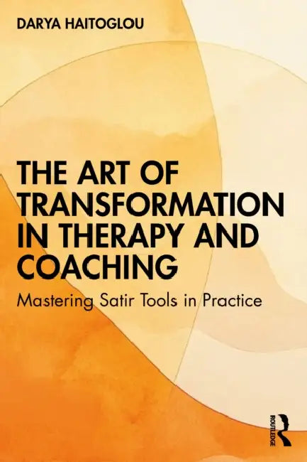 The Art of Transformation in Therapy and Coaching by Darya Haitoglou