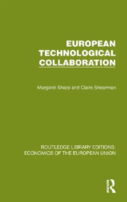 European Technological Collaboration by Margaret Sharp