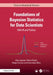 Foundations of Bayesian Statistics for Data Scientists: With R and Python by Alan Agresti, Maria Kateri, Ranjini Grove
