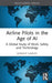 Airline Pilots in the Age of AI: A Global Study of Work, Safety and Technology by Geraint Harvey