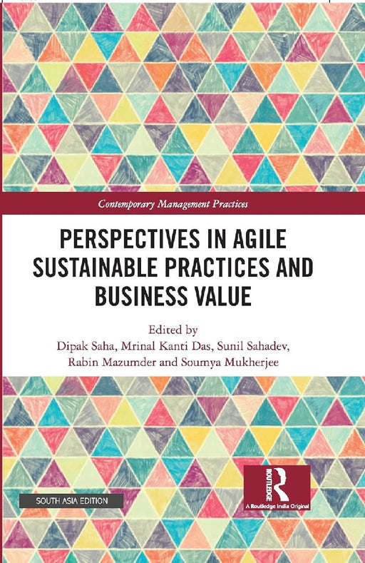 Perspectives in Agile Sustainable Practices and Business Value by Dipak Saha
