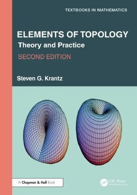 Elements of Topology: Theory and Practice by Steven G. Krantz
