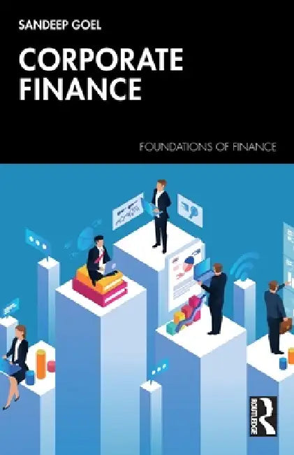 Corporate Finance by Sandeep Goel