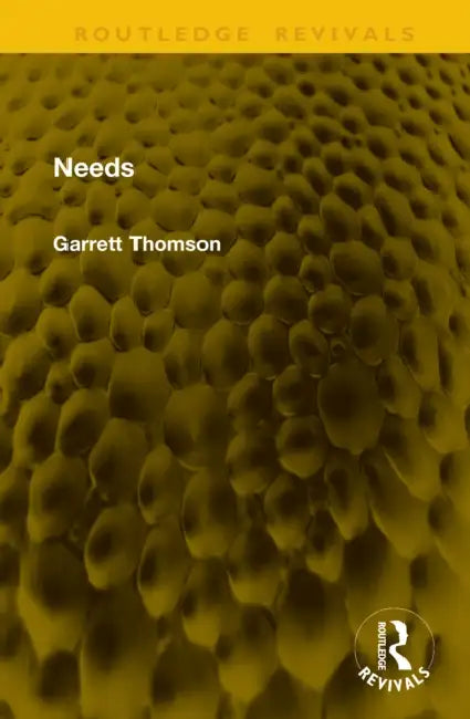 Needs by Garrett Thomson
