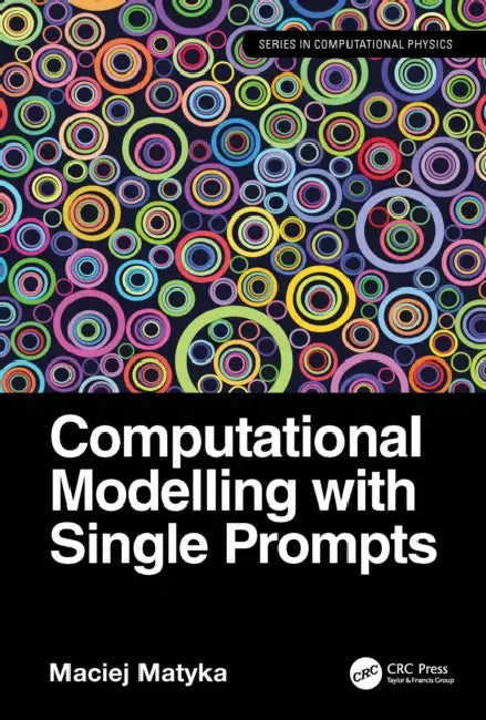 Computational Modelling with Single Prompts by Maciej Matyka