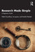 Research Made Simple: A Beginner's Guide by Nimit Chowdhary, Sunayana, Monika Prakash