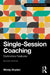 Single-Session Coaching: Distinctive Features by Windy Dryden