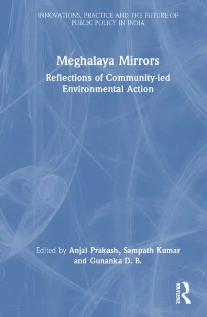 Meghalaya Mirrors by Anjal Prakash
