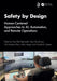 Safety by Design: Human-Centered Approaches to Ai, Automation, and Remote Operations by Frøy Birte Bjørneseth