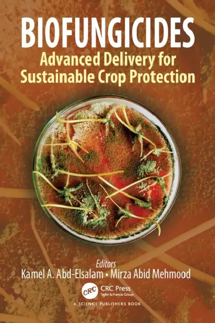 Biofungicides by Kamel A. Abd-Elsalam