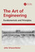 The Art of Engineering: Fundamentals and Principles by Jafar Ghazanfarian