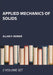 Applied Mechanics of Solids by Allan F. Bower