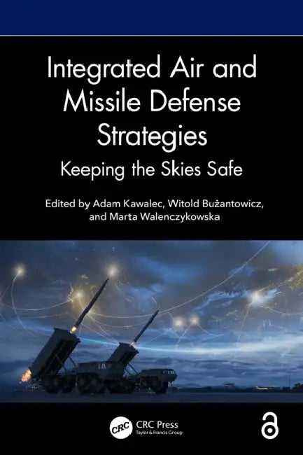 Integrated Air and Missile Defense Strategies by Adam Kawalec