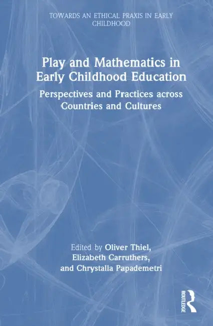 Play and Mathematics in Early Childhood Education by Oliver Thiel
