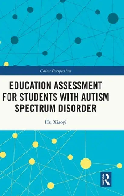 Education Assessment for Students with Autism Spectrum Disorder by Hu Xiaoyi
