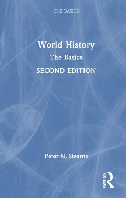 World History: The Basics by Peter N. Stearns