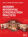 Modern Residential Construction Practices by David A. Madsen, David P. Madsen