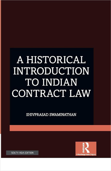 A Historical Introduction to Indian Contract Law  by Shivprasad Swaminathan