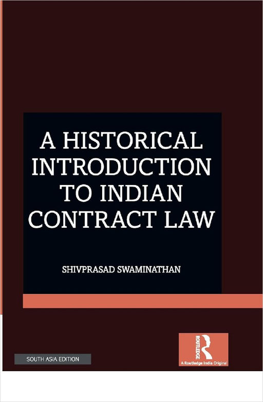 A Historical Introduction to Indian Contract Law  by Shivprasad Swaminathan