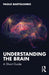 Understanding the Brain: A Short Guide by Paolo Bartolomeo
