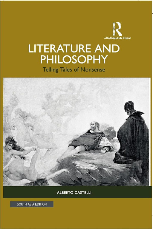 Literature and Philosophy: Telling Tales of Nonsense by Alberto Castelli