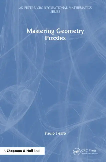 Mastering Geometry Puzzles by Paulo Ferro