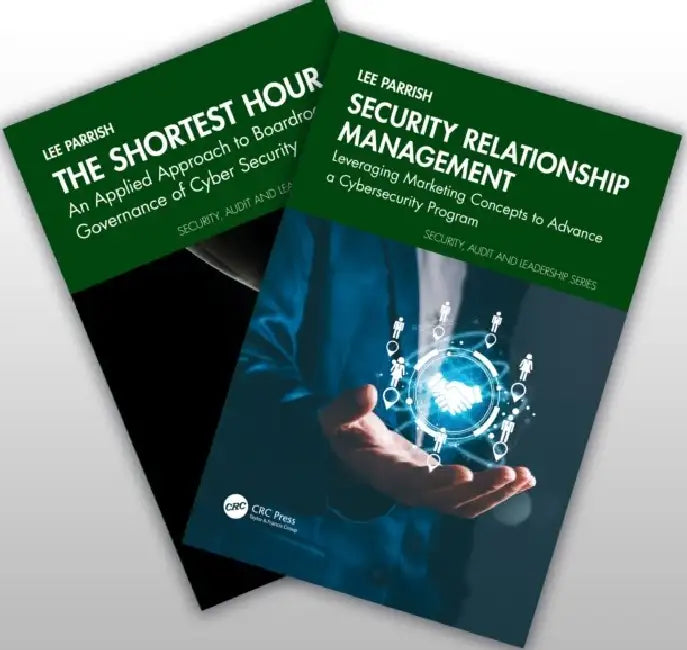 Security Relationship Management and The Shortest Hour Two-Book Bundle by Lee Parrish