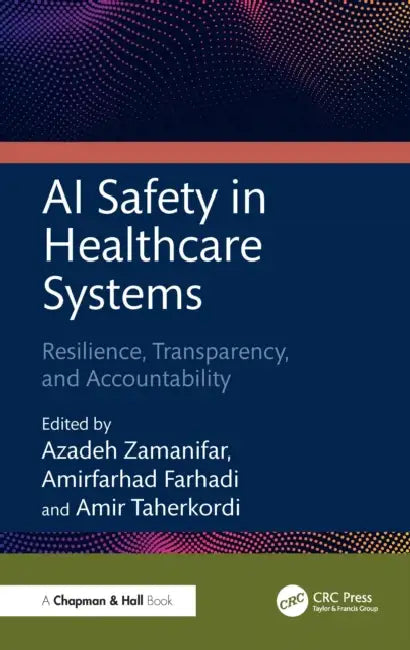 AI Safety in Healthcare Systems by Azadeh Zamanifar
