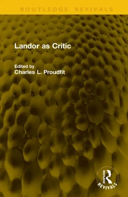 Landor as Critic by Charles L. Proudfit