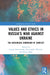 Values and Ethics in Russia's War Against Ukraine: The Axiological Dimension of Conflict by Cezary Smuniewski, Przemyslaw Wywial, Blażej Bado