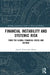 Financial Instability and Systemic Risk: From the Global Financial Crisis and Beyond by Jagoda Kaszowska-Mojsa