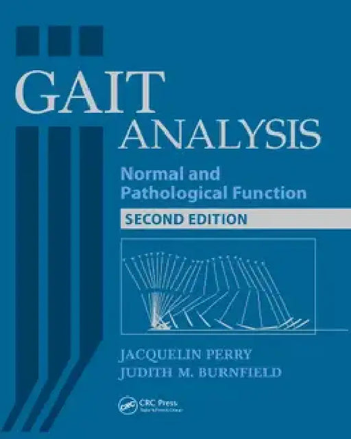 Gait Analysis: Normal And Pathological Function by Jacquelin Perry