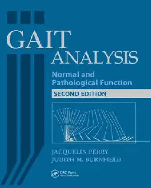 Gait Analysis: Normal And Pathological Function by Jacquelin Perry