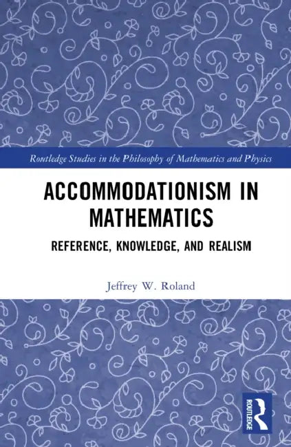Accommodationism in Mathematics by Jeffrey W. Roland