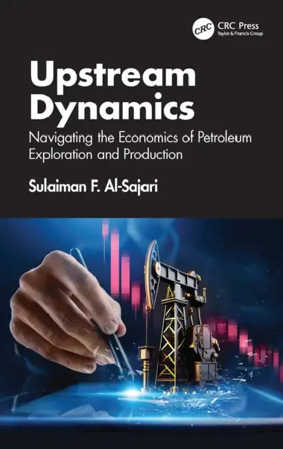 Upstream Dynamics by Sulaiman F. Al-Sajari