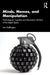 Minds, Memes, and Manipulation: Psychological, Cognitive and Information Warfare in the Digital Space by Lee Hadlington