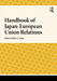 Handbook of Japan-European Union Relations by Mark S. Cogan