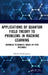 Applications of Quantum Field Theory to Problems in Machine Learning: Advanced Techniques Based on Path Integrals by Harish Parthasarathy
