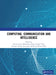 Computing, Communication and Intelligence by Srinivas Sethi