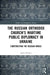 The Russian Orthodox Church's Wartime Public Diplomacy in Ukraine: Constructing the Russian World by Andis Kudors