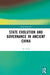 State Evolution and Governance in Ancient China by Xu Yong