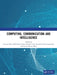 Computing, Communication and Intelligence by Srinivas Sethi, Bibhudatta Sahoo, Deepak Tosh