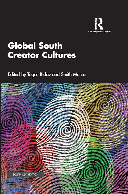 Global South Creator Cultures  by Tugce Bidav