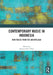 Contemporary Music in Indonesia: New Voices from the Archipelago by Septian Dwi Cahyo