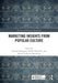 Marketing Insights from Popular Culture by Jonatan Södergren, Niklas Vallström, Pierre Guillet de Monthoux